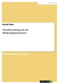 Produktbild: Trendforschung als ein Marketinginstrument