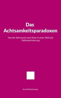 Produktbild: Das Achtsamkeitsparadoxon