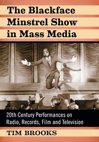 Produktbild: The Blackface Minstrel Show in Mass Media