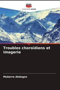 Produktbild: Troubles choro&iuml;diens et imagerie
