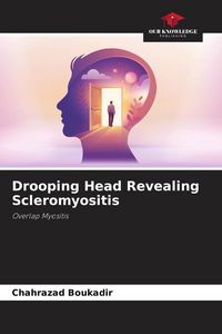 Produktbild: Drooping Head Revealing Scleromyositis