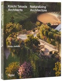 Produktbild: Koichi Takada: Naturalizing Architecture