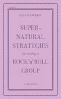 Produktbild: Supernatural Strategies for Making a Rock 'n' Roll Group (2nd Edition)