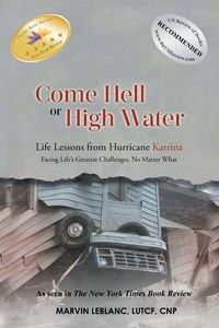 Produktbild: Come Hell or High Water Life Lessons from Hurricane Katrina