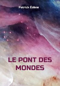 Produktbild: Le pont des mondes