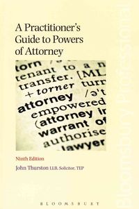 Produktbild: A Practitioner's Guide to Powers of Attorney: Ninth Edition