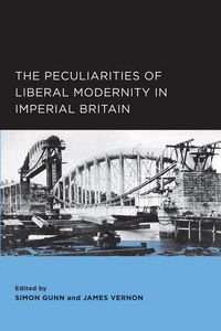 Produktbild: The Peculiarities of Liberal Modernity in Imperial Britain