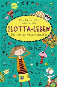 Bild vom Artikel Das reinste Katzentheater / Mein Lotta-Leben Bd.9 vom Autor Alice Pantermüller