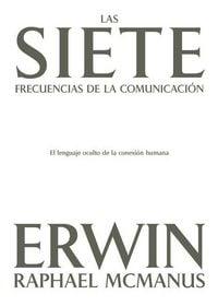 Produktbild: Las Siete Frecuencias de la Comunicaci&oacute;n