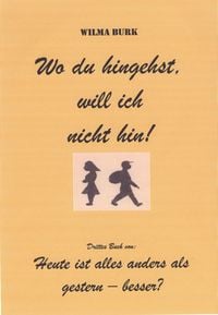 Produktbild: Wo du hingehst, will ich nicht hin!