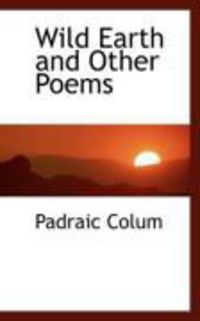 Produktbild: Wild Earth and Other Poems
