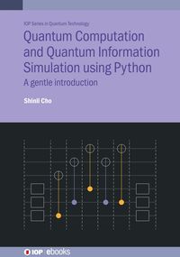 Produktbild: Quantum Computation and Quantum Information Simulation using Python