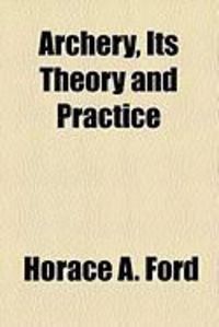 Produktbild: Archery, Its Theory and Practice