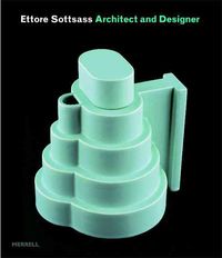 Produktbild: Ettore Sottsass: Architect and Designer