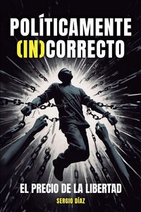 Produktbild: Pol&iacute;ticamente (in)correcto