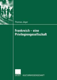 Produktbild: Frankreich &mdash; eine Privilegiengesellschaft