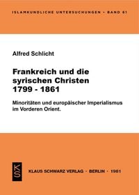 Produktbild: Frankreich und die syrischen Christen 1799-1861