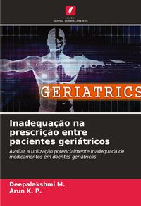 Produktbild: Inadequa&ccedil;&atilde;o na prescri&ccedil;&atilde;o entre pacientes geri&aacute;tricos