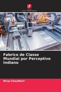 Produktbild: Fabrico de Classe Mundial por Perceptivo Indiano
