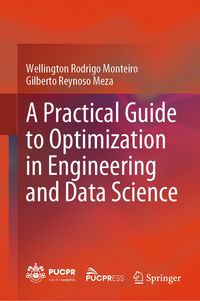 Produktbild: A Practical Guide to Optimization in Engineering and Data Science