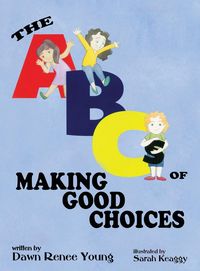 Produktbild: The ABCs of Making Good Choices