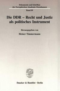Produktbild: Die DDR - Recht und Justiz als politisches Instrument
