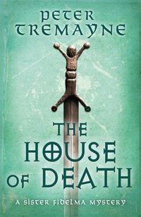 Bild vom Artikel The House of Death (Sister Fidelma Mysteries Book 32) vom Autor Peter Tremayne