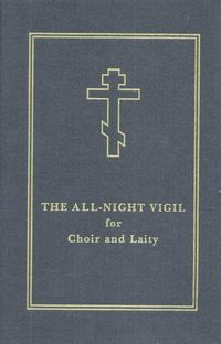 Produktbild: The All-Night Vigil for Choir and Laity