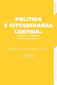 Produktbild: Politica e cittadinanza LGBTQIA+ tra opinione pubblica, diritti e partecipazione