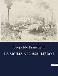 Produktbild: La Sicilia Nel 1876 - Libro I