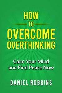 Produktbild: How to Overcome Overthinking