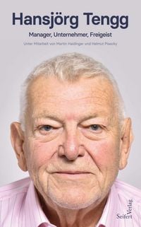 Produktbild: Hansj&ouml;rg Tengg &ndash; Manager, Unternehmer, Freigeist