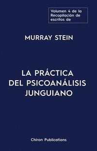 Produktbild: El volumen cuatro de la Recopilaci&oacute;n de escritos de Murray Stein