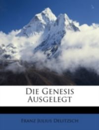 Produktbild: Delitzsch, F: Commentar &uuml;ber die Genesis.
