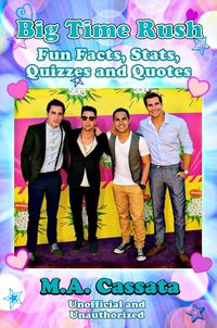 Produktbild: Big Time Rush: Fun Facts, Stats, Quizzes and Quotes