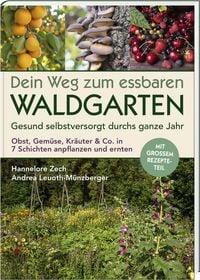 Produktbild: Dein Weg zum essbaren Waldgarten