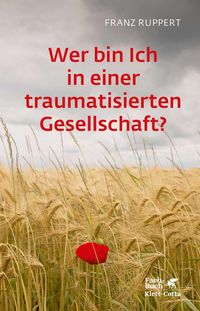 Produktbild: Wer bin ich in einer traumatisierten Gesellschaft?