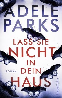 Bild vom Artikel Lass sie nicht in dein Haus vom Autor Adele Parks