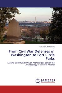 Produktbild: From Civil War Defenses of Washington to Fort Circle Parks