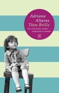Bild vom Artikel Titos Brille vom Autor Adriana Altaras