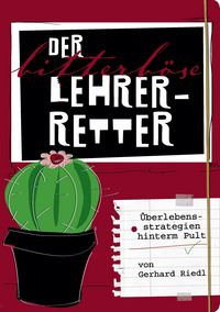 Produktbild: Der bitterb&ouml;se Lehrer-Retter