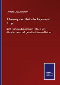 Produktbild: Schleswig, das Urheim der Angeln und Frisen