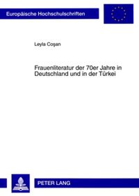 Produktbild: Frauenliteratur der 70er Jahre in Deutschland und in der T&uuml;rkei