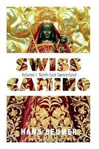 Produktbild: SWISS CAMINO &ndash; Volume I: North-East Switzerland (Hiking edition)