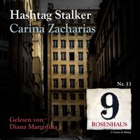 Bild vom Artikel Hashtag Stalker - Rosenhaus 9 - Nr.13 vom Autor Carina Zacharias