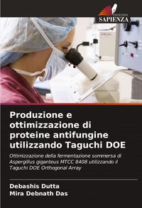 Produktbild: Produzione e ottimizzazione di proteine antifungine utilizzando Taguchi DOE
