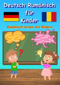 Produktbild: Bildw&ouml;rterbuch Deutsch Rum&auml;nisch f&uuml;r Kinder