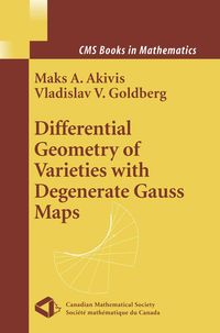 Produktbild: Differential Geometry of Varieties with Degenerate Gauss Maps