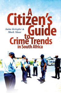 Produktbild: A Citizen's Guide to Crime Trends in South Africa