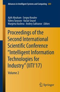 Produktbild: Proceedings of the Second International Scientific Conference "Intelligent Information Technologies for Industry" (IITI'17)